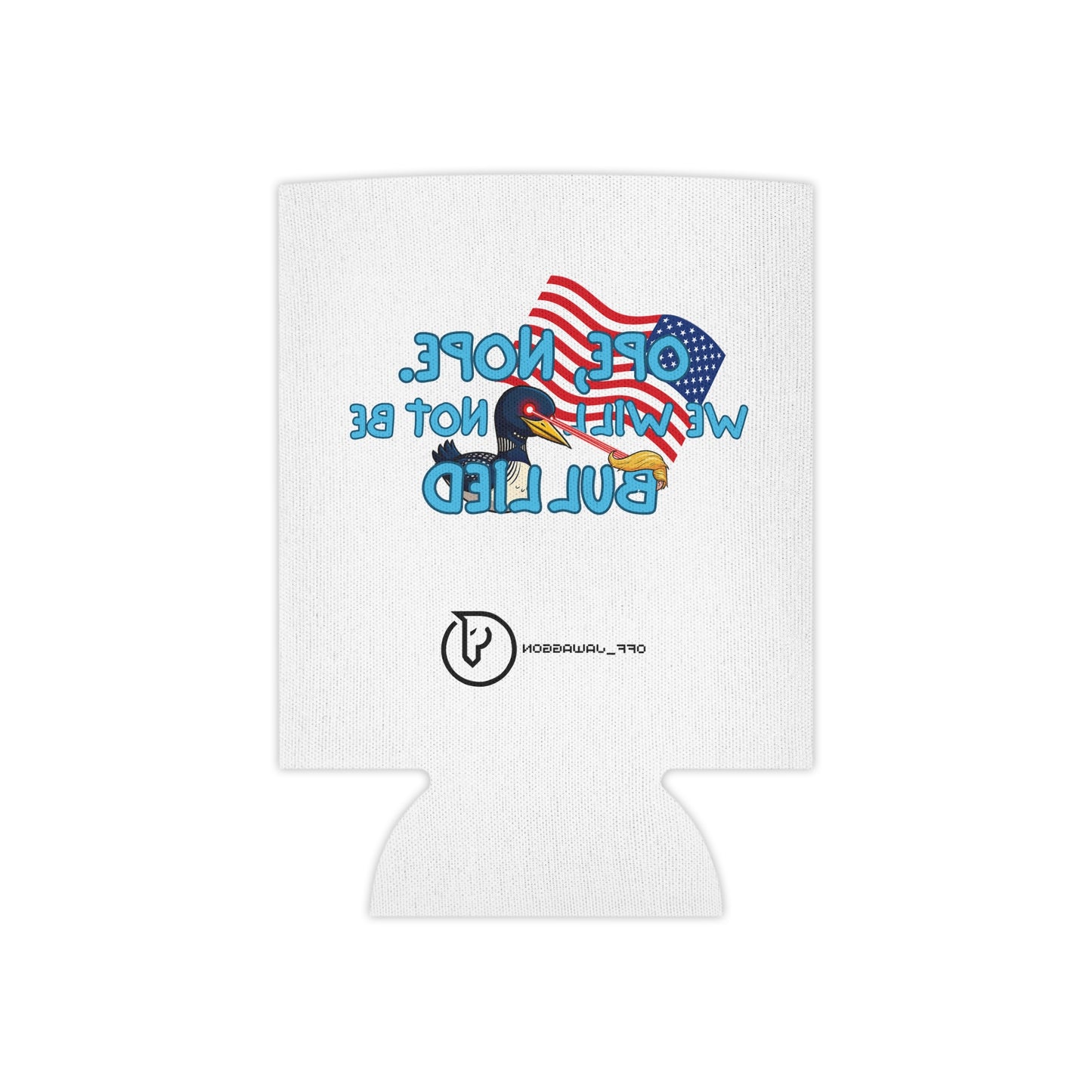 Ope, Nope! Can coozie