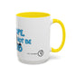 Ope, Nope! Coffee mug
