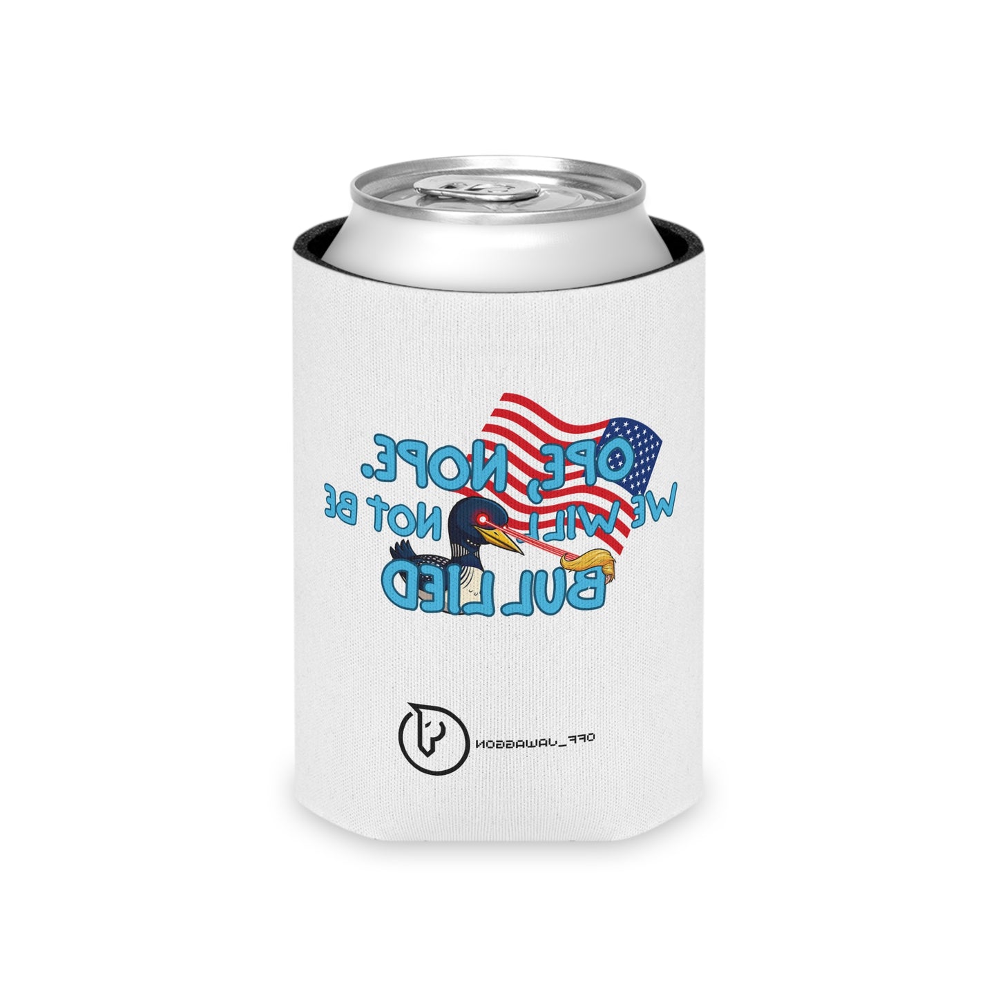 Ope, Nope! Can coozie